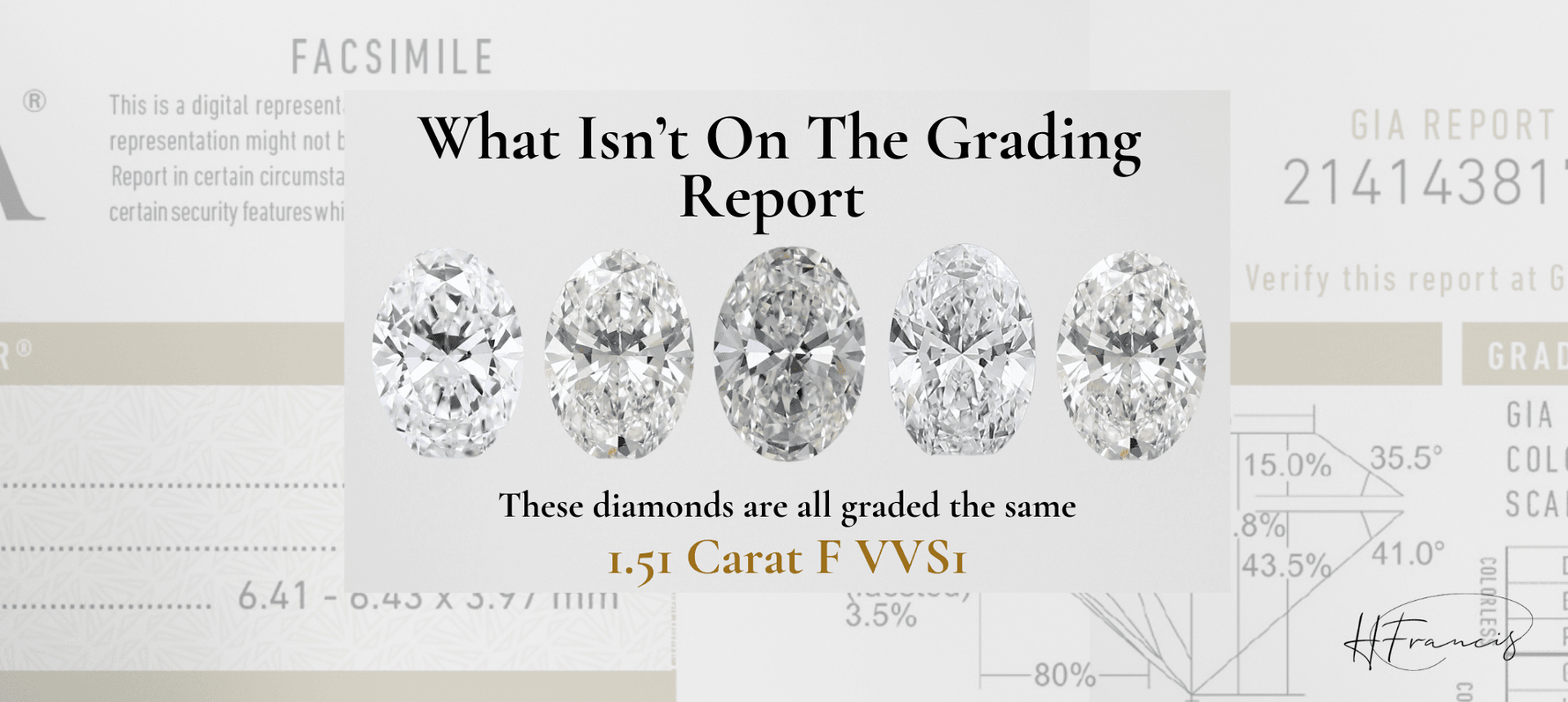 What Isn't On The Grading Report — These diamonds are all graded the same 1.51 Carat F VVS1