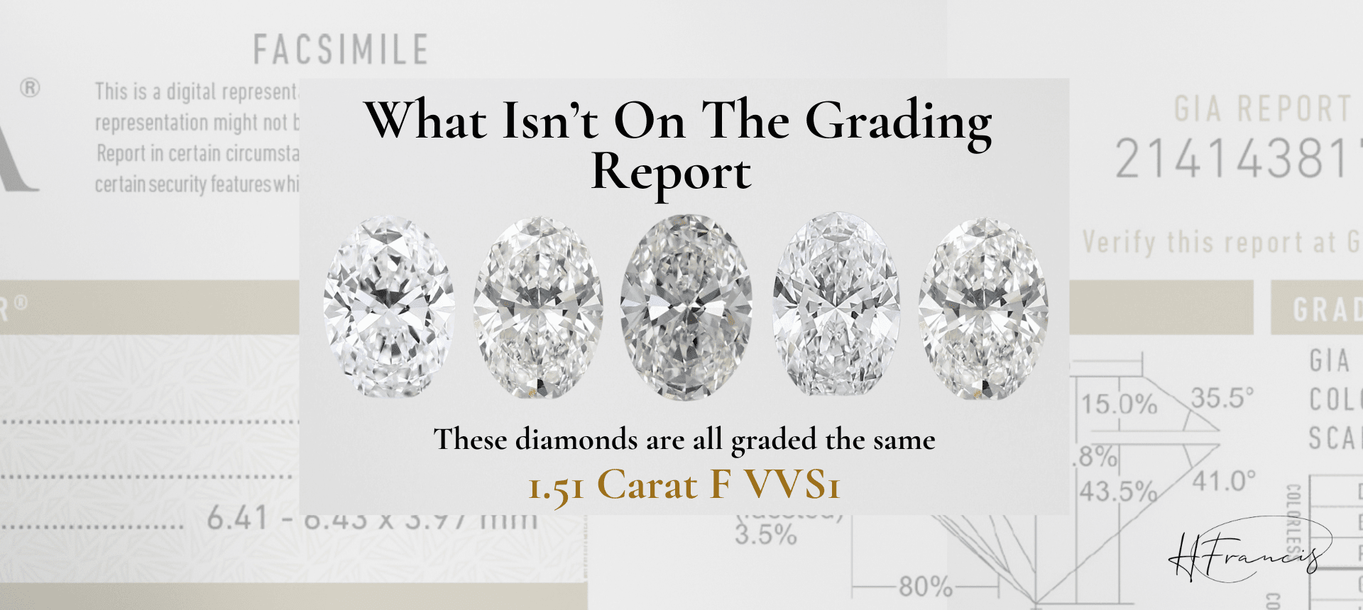 What Isn't On The Grading Report — These diamonds are all graded the same 1.51 Carat F VVS1